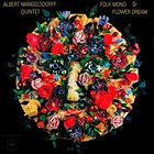 ALBERT MANGELSDORFF Folk Mond & Flower Dream album cover
