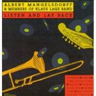 ALBERT MANGELSDORFF Listen And Lay Back album cover