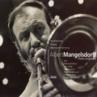 ALBERT MANGELSDORFF Three Originals: The Wide Point / Trilogue / Albert Live In Montreux album cover