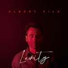 ALBERT VILA Levity album cover