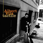 ALBERT VILA Tactile album cover