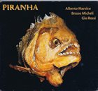 ALBERTO MARSICO Alberto Marsico, Bruno Micheli, Gio Rossi : Piranha album cover