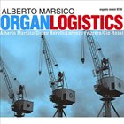 ALBERTO MARSICO Organ Logistics album cover