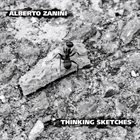 ALBERTO ZANINI Thinking Sketches album cover