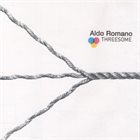 ALDO ROMANO Threesome album cover