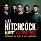 ALEX HITCHCOCK All Good Things album cover
