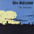 ALEX MAKSYMIW The Dreamer album cover