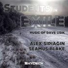 ALEX SIPIAGIN Alex Sipiagin & Seamus Blake : Students In Exile album cover