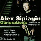 ALEX SIPIAGIN Generations (dedicated to Woody Shaw) album cover