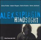 ALEX SIPIAGIN Hindsight album cover