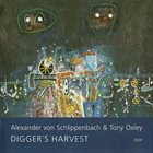 ALEXANDER VON SCHLIPPENBACH Digger's Harvest (with Tony Oxley) album cover