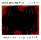 ALEXANDER VON SCHLIPPENBACH Hunting The Snake album cover