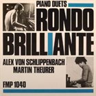 ALEXANDER VON SCHLIPPENBACH Rondo Brillante (with Martin Theurer) album cover