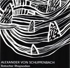 ALEXANDER VON SCHLIPPENBACH Rottacher Rhapsodien album cover