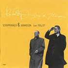ALEXANDER VON SCHLIPPENBACH Schlippenbach & Johansson : Live 1976/77 album cover