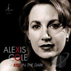 ALEXIS COLE Kiss In the Dark album cover