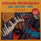 ALFREDO RODRIGUEZ (1936) Cuba - New York - Paris album cover