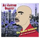 ALI JACKSON JR Ali Jackson Quartet ‎: Big Brown Getdown Vol. 1 > Live @ Fat Cat NYC album cover