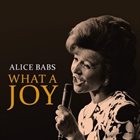 ALICE BABS What a Joy album cover
