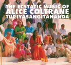 ALICE COLTRANE The Ecstatic Music of Turiya Alice Coltrane album cover