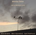ALLAN BROWNE Allan Browne, Marc Hannaford, Sam Pankhurst : Monday Dates album cover