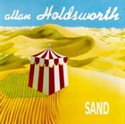 ALLAN HOLDSWORTH Sand album cover