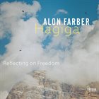 ALON FARBER HAGIGA Reflecting On Freedom album cover