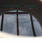 ALON YAVNAI Alon Yavnai - Jesper Riis: Reconnect album cover
