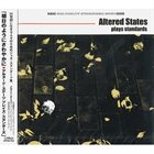 ALTERED STATES Plays Standards album cover