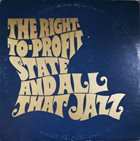 ALVIN ALCORN The Right-to-Profit State and All That Jazz album cover