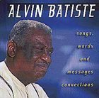ALVIN BATISTE Songs, Words and Messages : Connections album cover