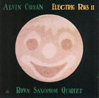 ALVIN CURRAN Alvin Curran / Rova Saxophone Quartet ‎: Electric Rags II album cover