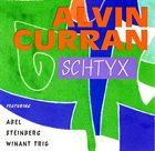 ALVIN CURRAN Schtyx album cover