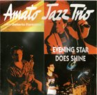 AMATO JAZZ TRIO Evening Star Does Shine album cover