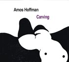 AMOS HOFFMAN Carving album cover