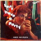 AMOS MILBURN Let's Have A Party album cover