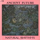 ANCIENT FUTURE Natural Rhythms album cover