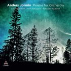 ANDERS JORMIN Poems For Orchestra album cover