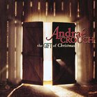 ANDRAÉ CROUCH The Gift Of Christmas album cover