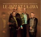 ANDRÉ CECCARELLI Le Jazz et la Java album cover