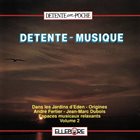 ANDRÉ FERTIER André Fertier, Jean-Marc Dubois : Detente ~ Musique - Volume 2 album cover