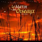 ANDRÉ FERTIER Le Matin Des Oiseaux album cover