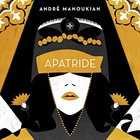 ANDRÉ MANOUKIAN Apatride album cover