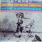 ANDRÉ PREVIN Perform Music From The Subterraneans - Original Sound Track Album album cover