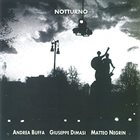 ANDREA BUFFA Andrea Buffa, Giuseppe Dimasi, Matteo Negrin : Notturno album cover