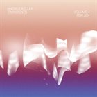 ANDREA KELLER Transients Volume 4 : For Joy album cover