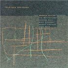 ANDREA KELLER The Andrea Keller Quintet : Thirteen Sketches album cover