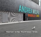 ANDREA WOLPER Parallel Lives album cover