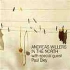 ANDREAS WILLERS Andreas Willers with speical guest Paul Bley ‎: In The North album cover