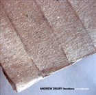 ANDREW DRURY Renditions: Solos 2004-2007 album cover